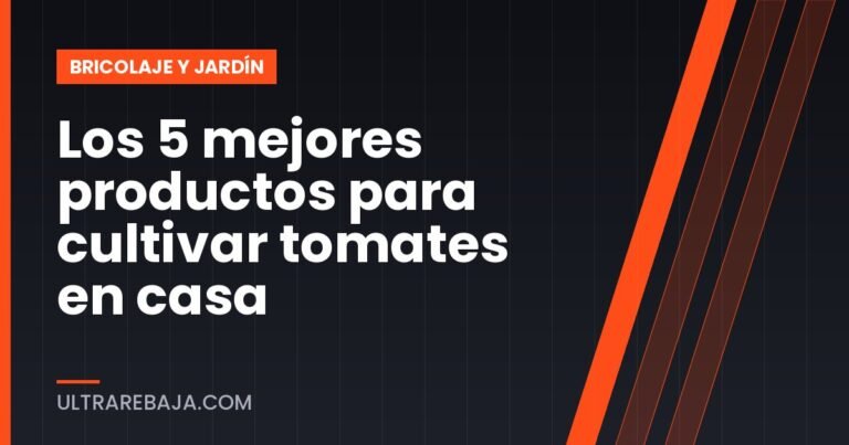 Los 5 mejores productos para cultivar tomates en casa