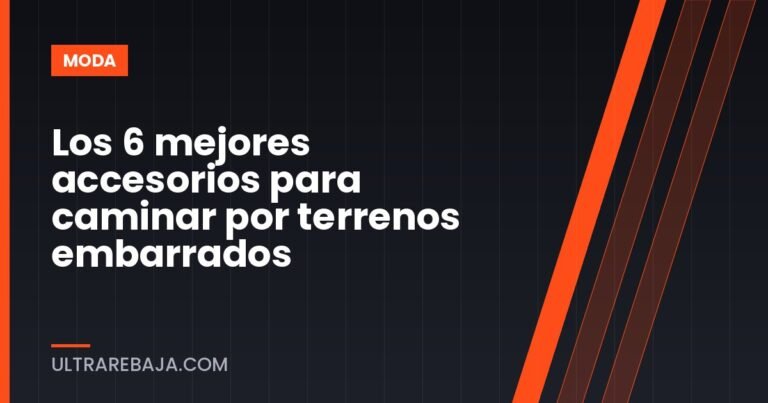 Los 6 mejores accesorios para caminar por terrenos embarrados