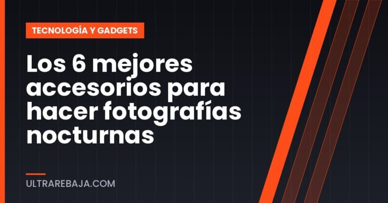Los 6 mejores accesorios para hacer fotografías nocturnas