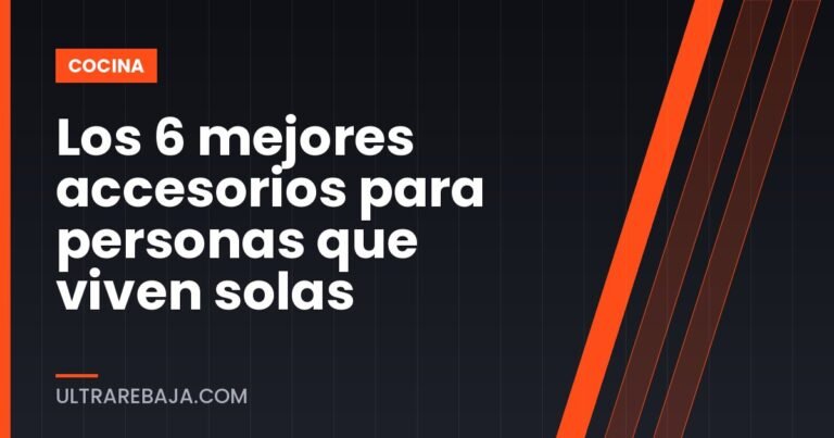 Los 6 mejores accesorios para personas que viven solas
