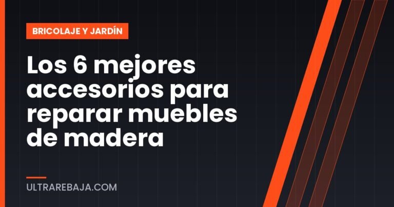 Los 6 mejores accesorios para reparar muebles de madera