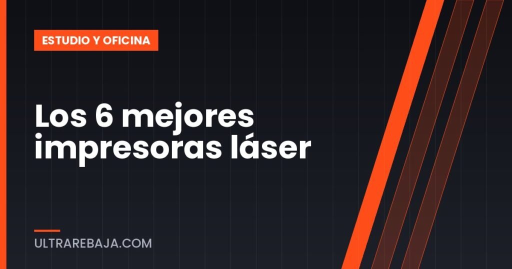 Los 6 mejores impresoras láser