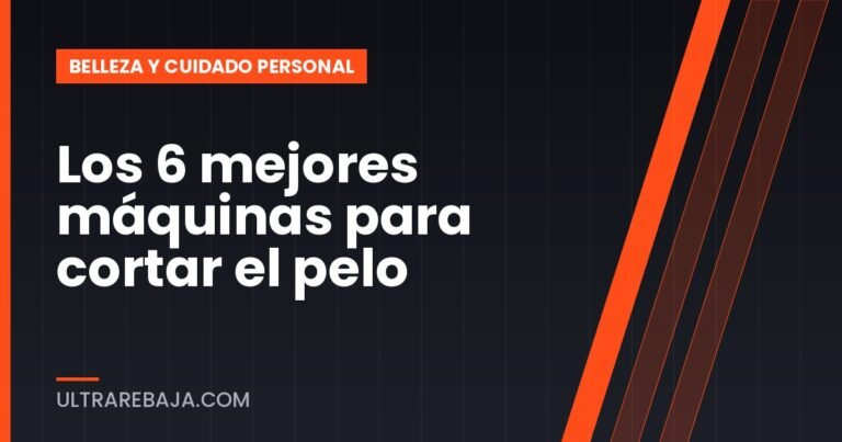 Los 6 mejores máquinas para cortar el pelo