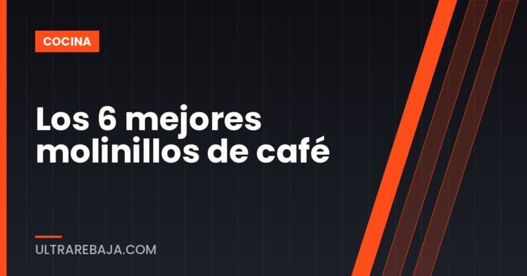 Los 6 mejores molinillos de café