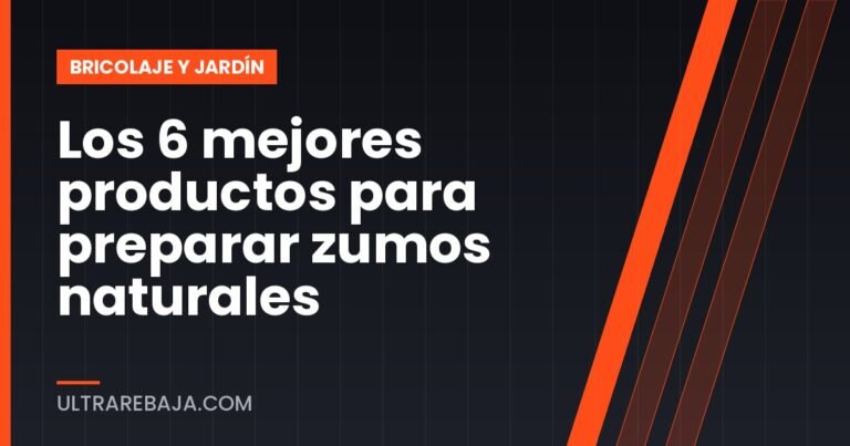 Los 6 mejores productos para preparar zumos naturales