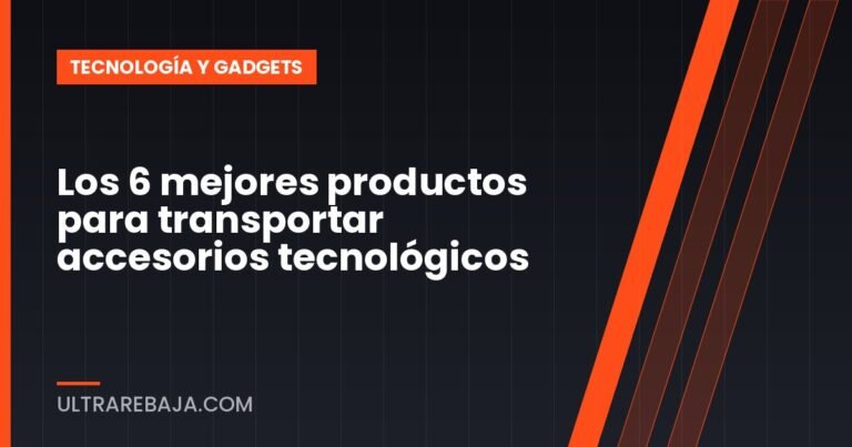 Los 6 mejores productos para transportar accesorios tecnológicos