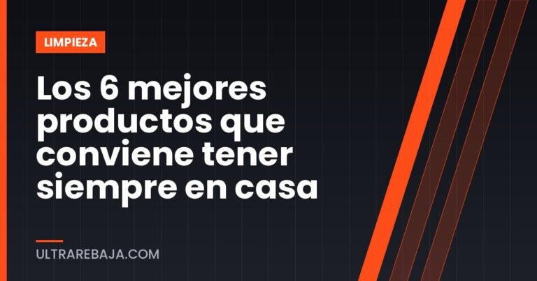 Los 6 mejores productos que conviene tener siempre en casa
