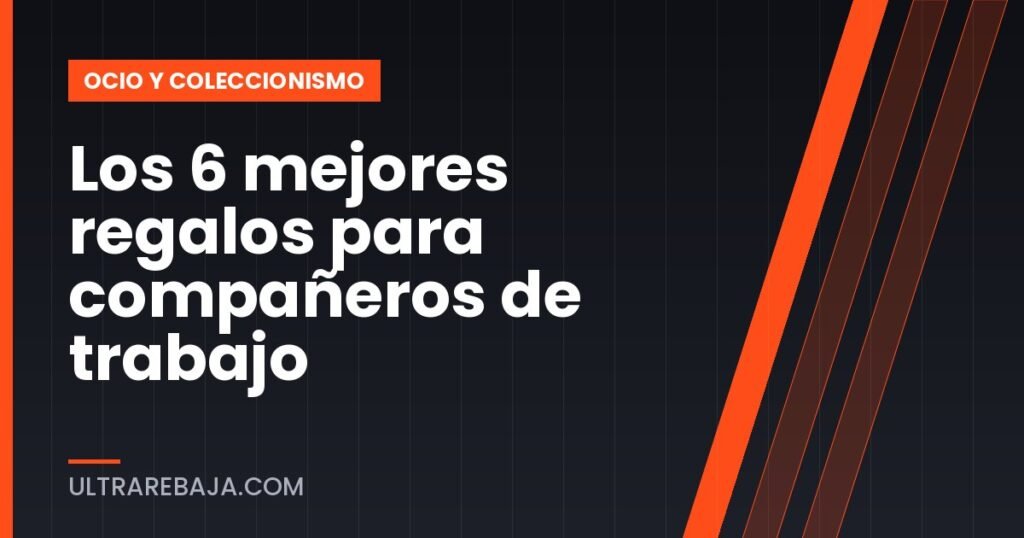 Los 6 mejores regalos para compañeros de trabajo