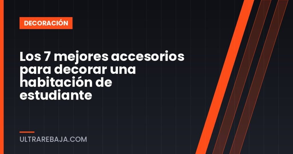 Los 7 mejores accesorios para decorar una habitación de estudiante