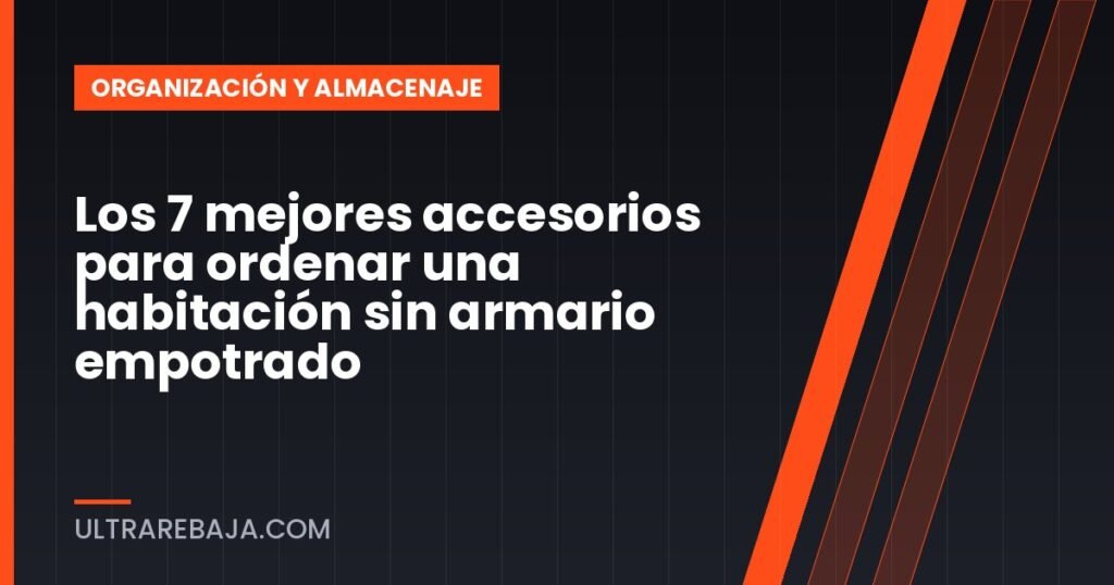 Los 7 mejores accesorios para ordenar una habitación sin armario empotrado