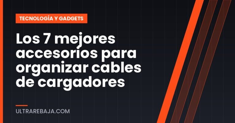 Los 7 mejores accesorios para organizar cables de cargadores