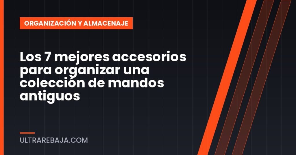 Los 7 mejores accesorios para organizar una colección de mandos antiguos