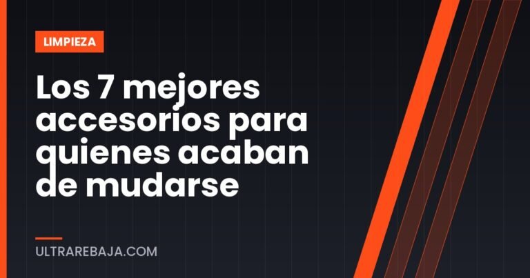 Los 7 mejores accesorios para quienes acaban de mudarse