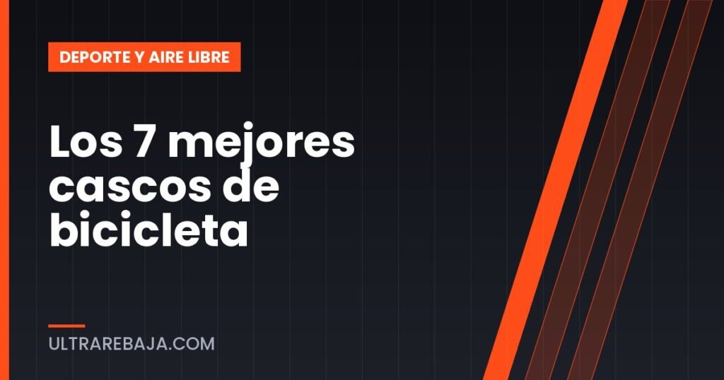 Los 7 mejores cascos de bicicleta