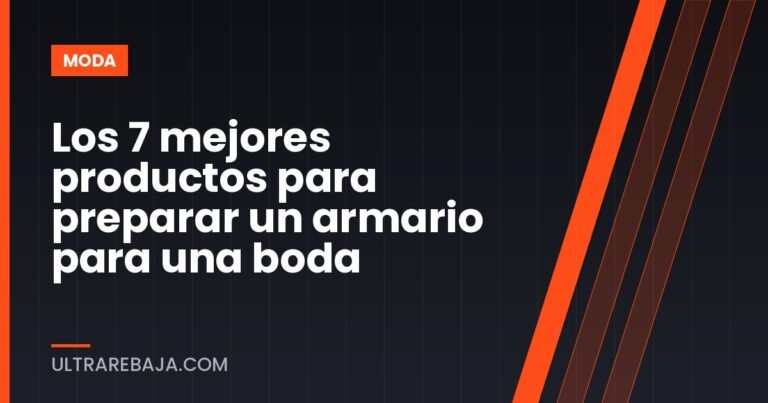 Los 7 mejores productos para preparar un armario para una boda