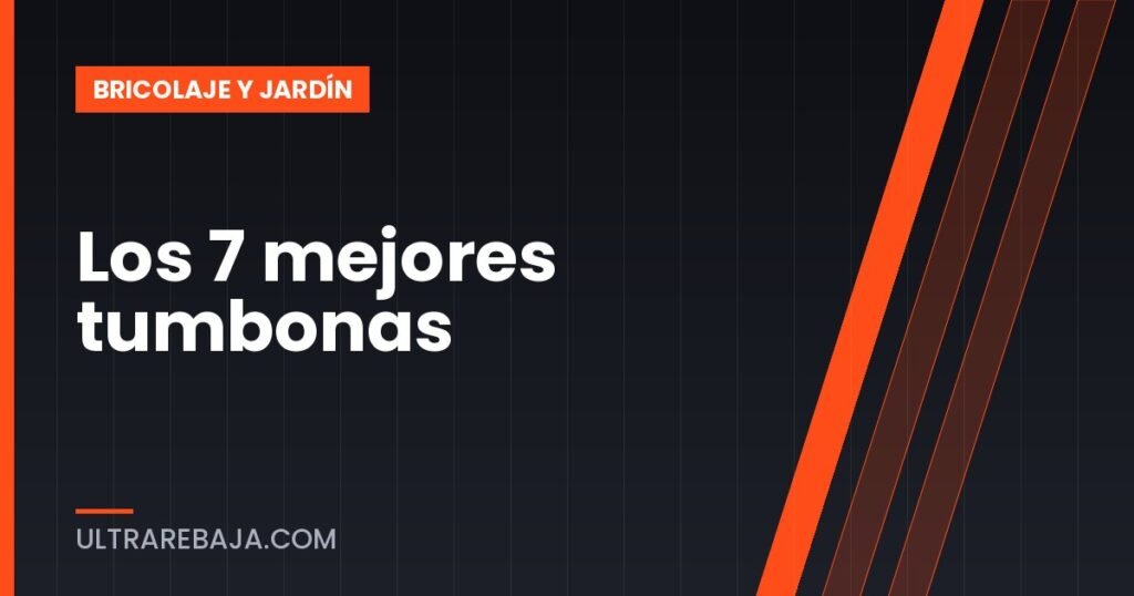 Los 7 mejores tumbonas