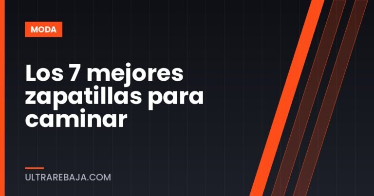 Los 7 mejores zapatillas para caminar