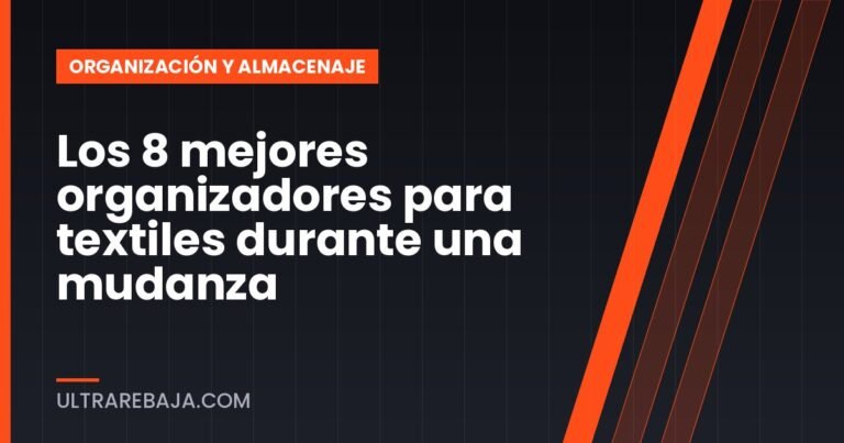 Los 8 mejores organizadores para textiles durante una mudanza