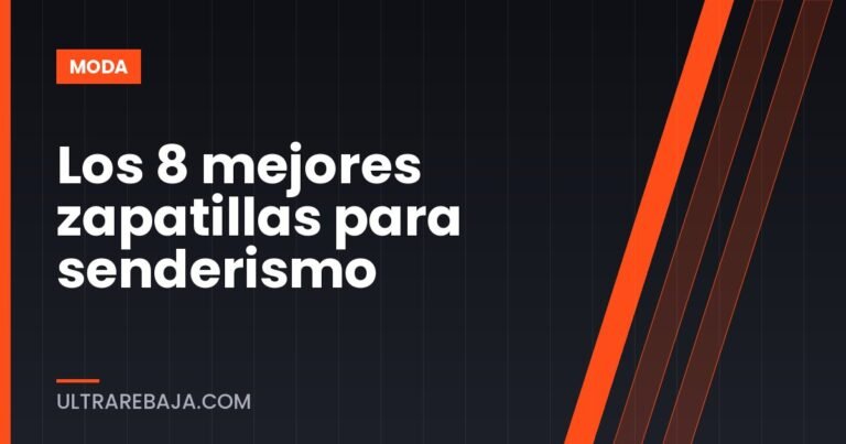 Los 8 mejores zapatillas para senderismo