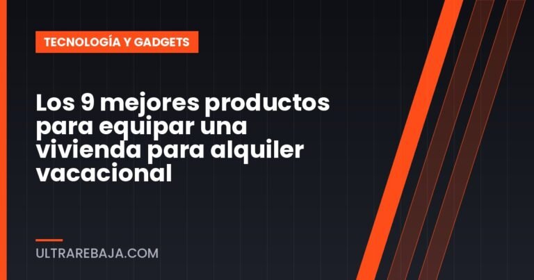Los 9 mejores productos para equipar una vivienda para alquiler vacacional