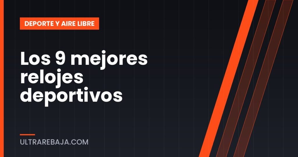 Los 9 mejores relojes deportivos