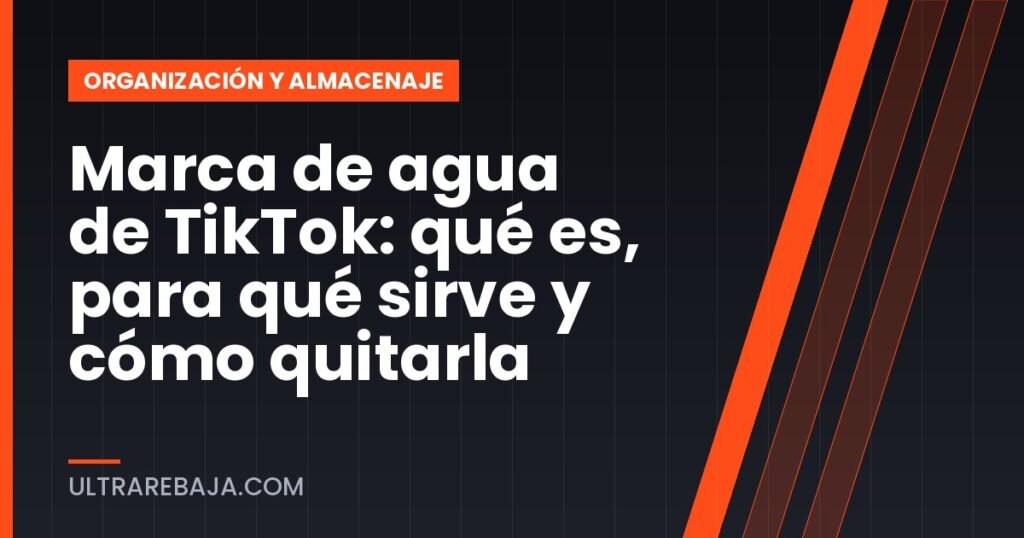 Marca de agua de TikTok: qué es, para qué sirve y cómo quitarla