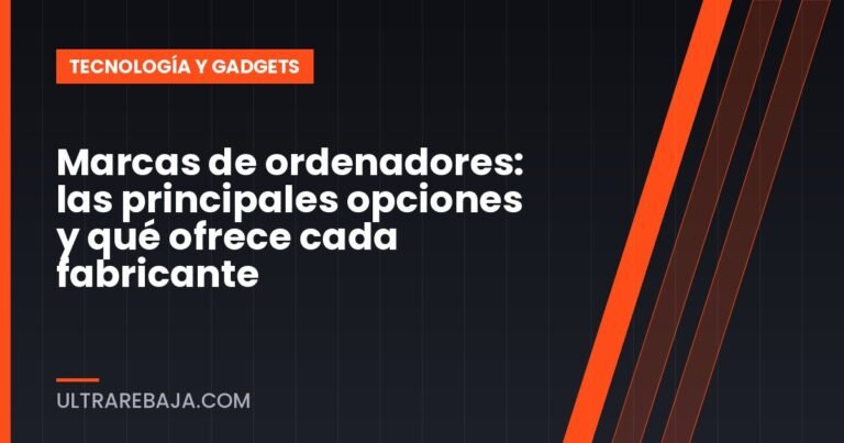Marcas de ordenadores: las principales opciones y qué ofrece cada fabricante