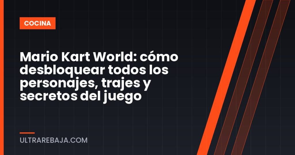 Mario Kart World: cómo desbloquear todos los personajes, trajes y secretos del juego