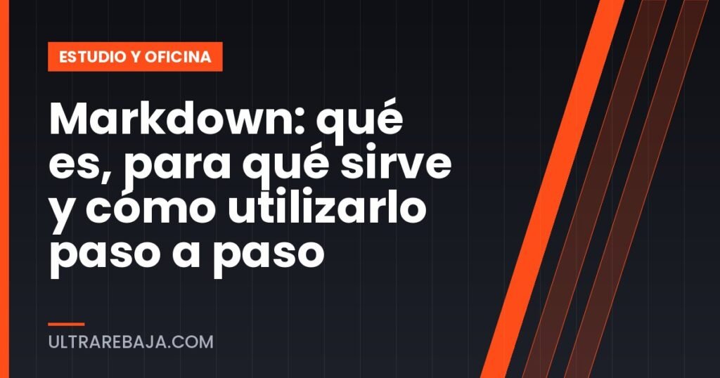 Markdown: qué es, para qué sirve y cómo utilizarlo paso a paso