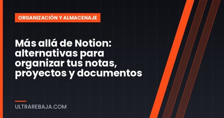 Más allá de Notion: alternativas para organizar tus notas, proyectos y documentos