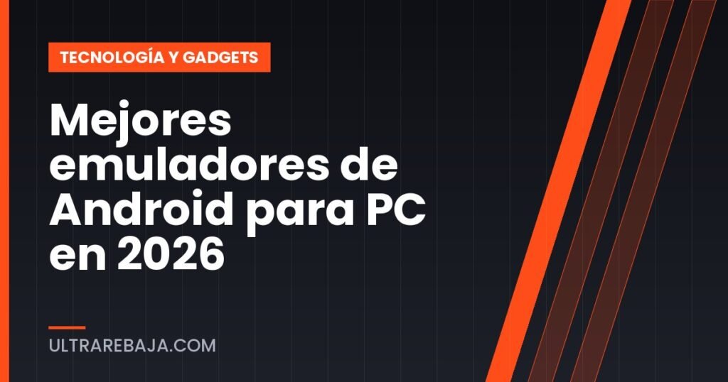 Mejores emuladores de Android para PC en 2026