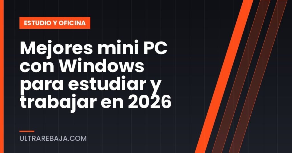 Mejores mini PC con Windows para estudiar y trabajar en 2026