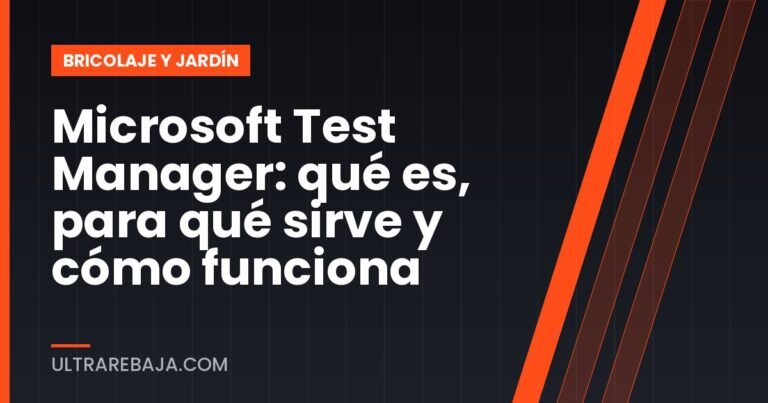 Microsoft Test Manager: qué es, para qué sirve y cómo funciona