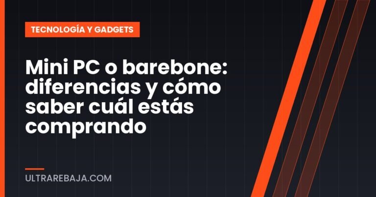 Mini PC o barebone: diferencias y cómo saber cuál estás comprando