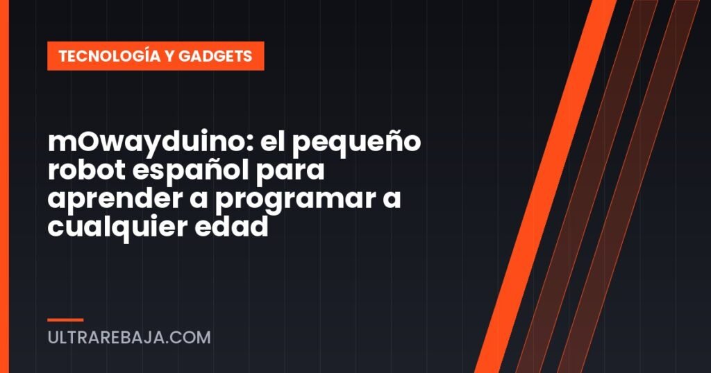 mOwayduino: el pequeño robot español para aprender a programar a cualquier edad