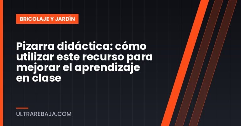 Pizarra didáctica: cómo utilizar este recurso para mejorar el aprendizaje en clase