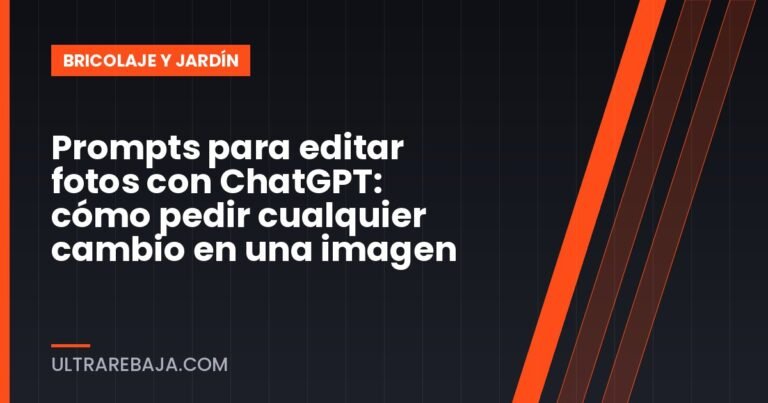 Prompts para editar fotos con ChatGPT: cómo pedir cualquier cambio en una imagen
