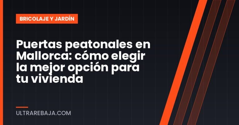 Puertas peatonales en Mallorca: cómo elegir la mejor opción para tu vivienda
