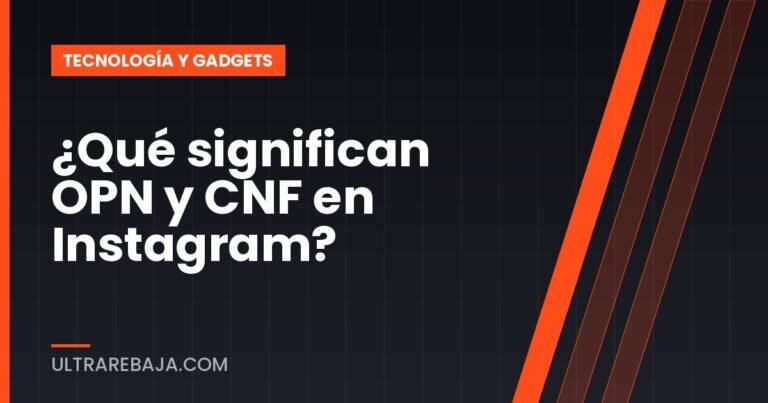 ¿Qué significan OPN y CNF en Instagram?