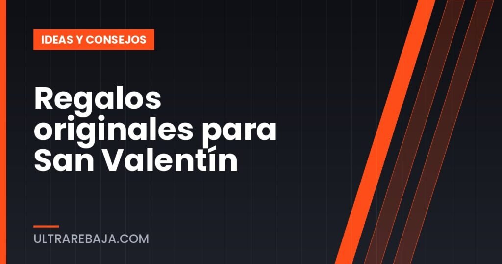 Regalos originales para San Valentín