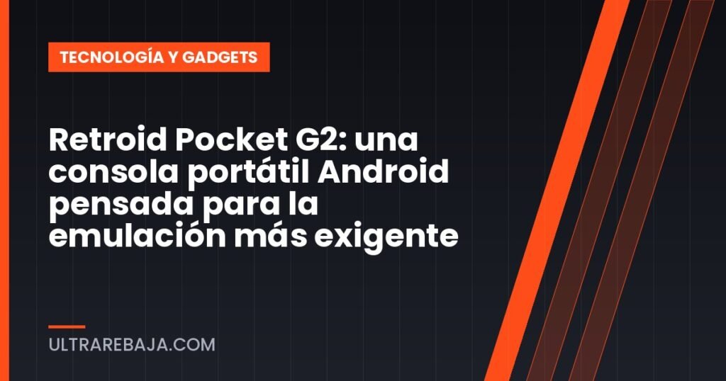 Retroid Pocket G2: una consola portátil Android pensada para la emulación más exigente