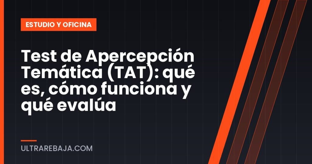 Test de Apercepción Temática (TAT): qué es, cómo funciona y qué evalúa