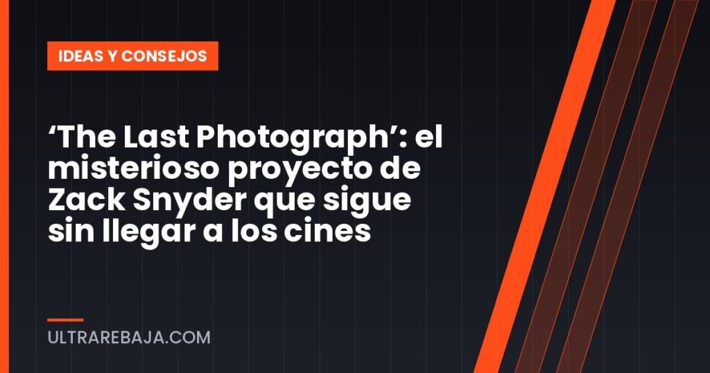 ‘The Last Photograph’: el misterioso proyecto de Zack Snyder que sigue sin llegar a los cines