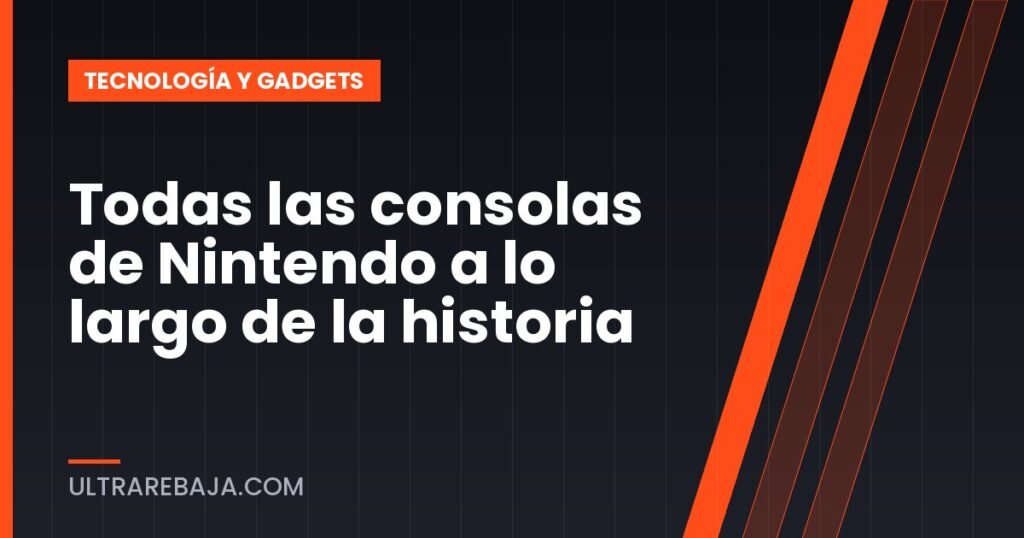Todas las consolas de Nintendo a lo largo de la historia